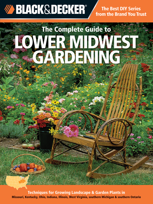 Title details for Black & Decker the Complete Guide to Lower Midwest Gardening by Lynn M. Steiner - Wait list